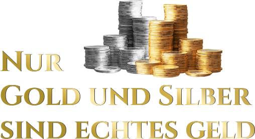 Nur Gold und Silber sind echtes Geld